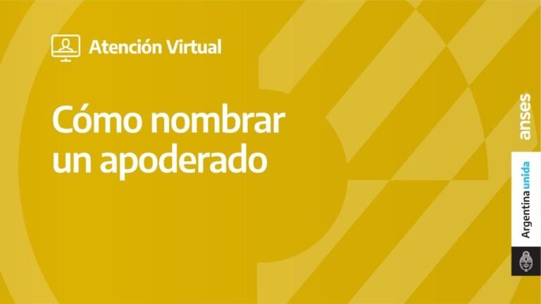 Cómo designar un apoderado en ANSES para cobrar tu jubilación