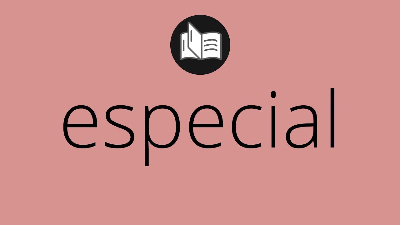 significado especial